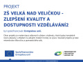 ZŠ VELKÁ NAD VELIČKOU ZLEPŠENÍ KVALITY A DOSTUPNOSTI VZDĚLÁVÁNÍ2